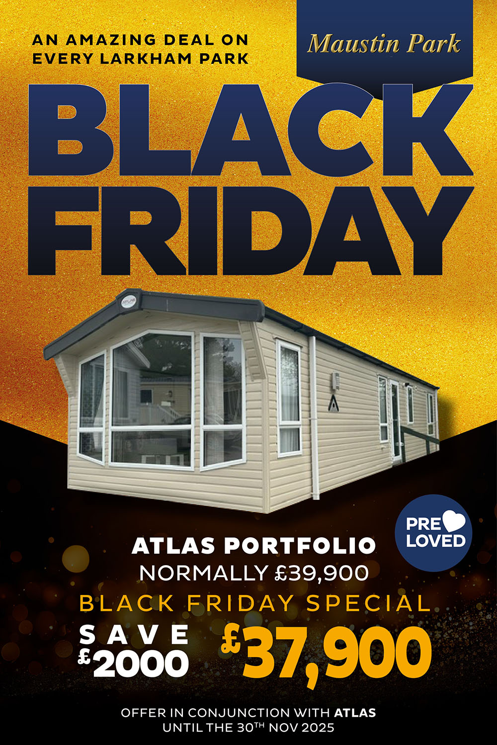Black Friday - An amazing deal on every Larkham Park.